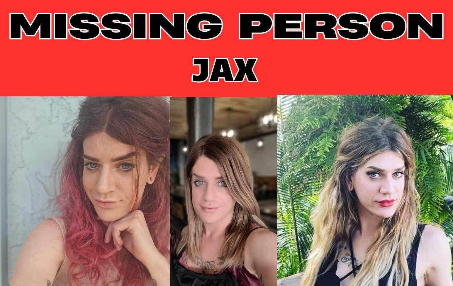 The top of a missing persons flyer reading "Missing Person: Jax" with three photos of a woman with long, multi-colored hair.